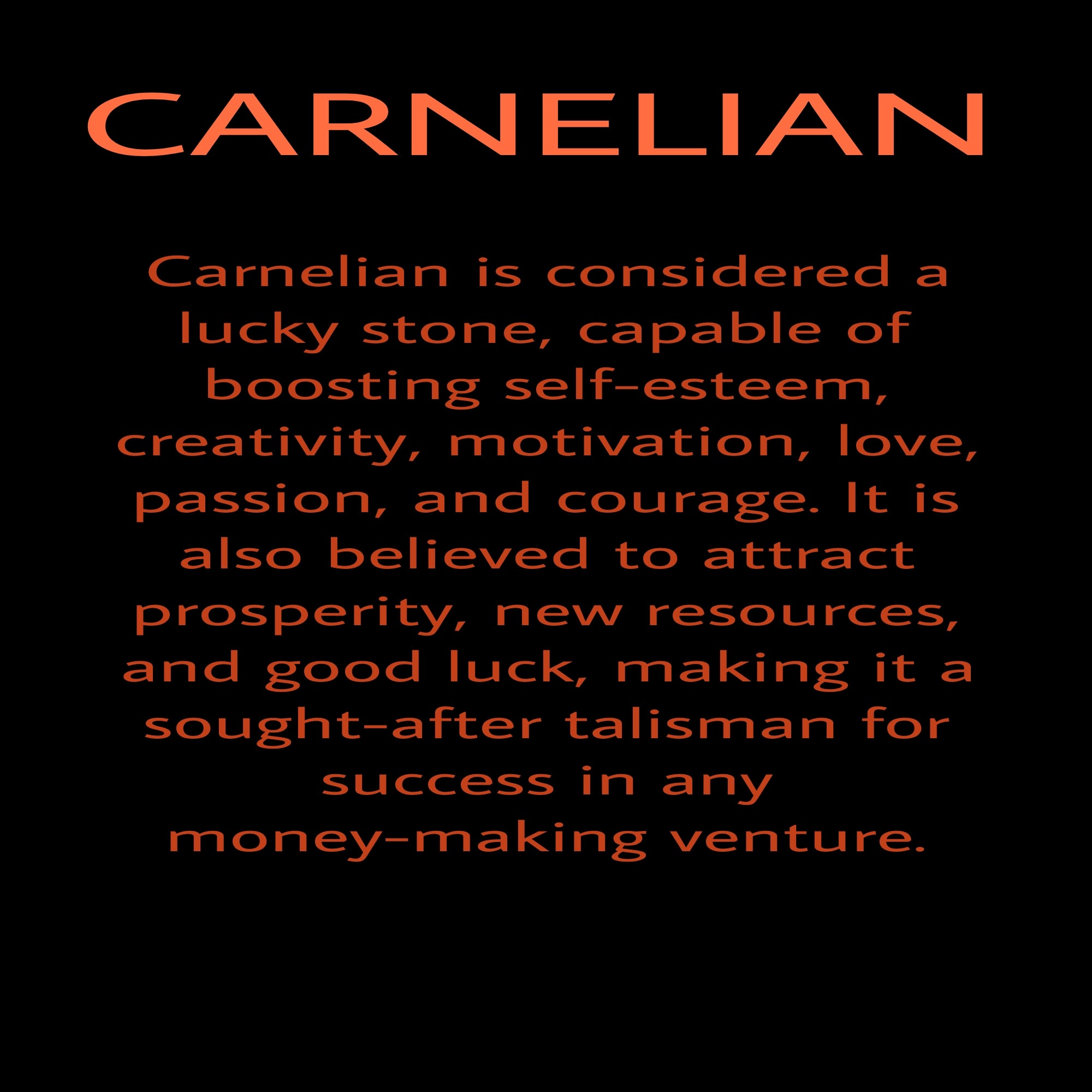 NATURE'S BLISS ( CARNELIAN)