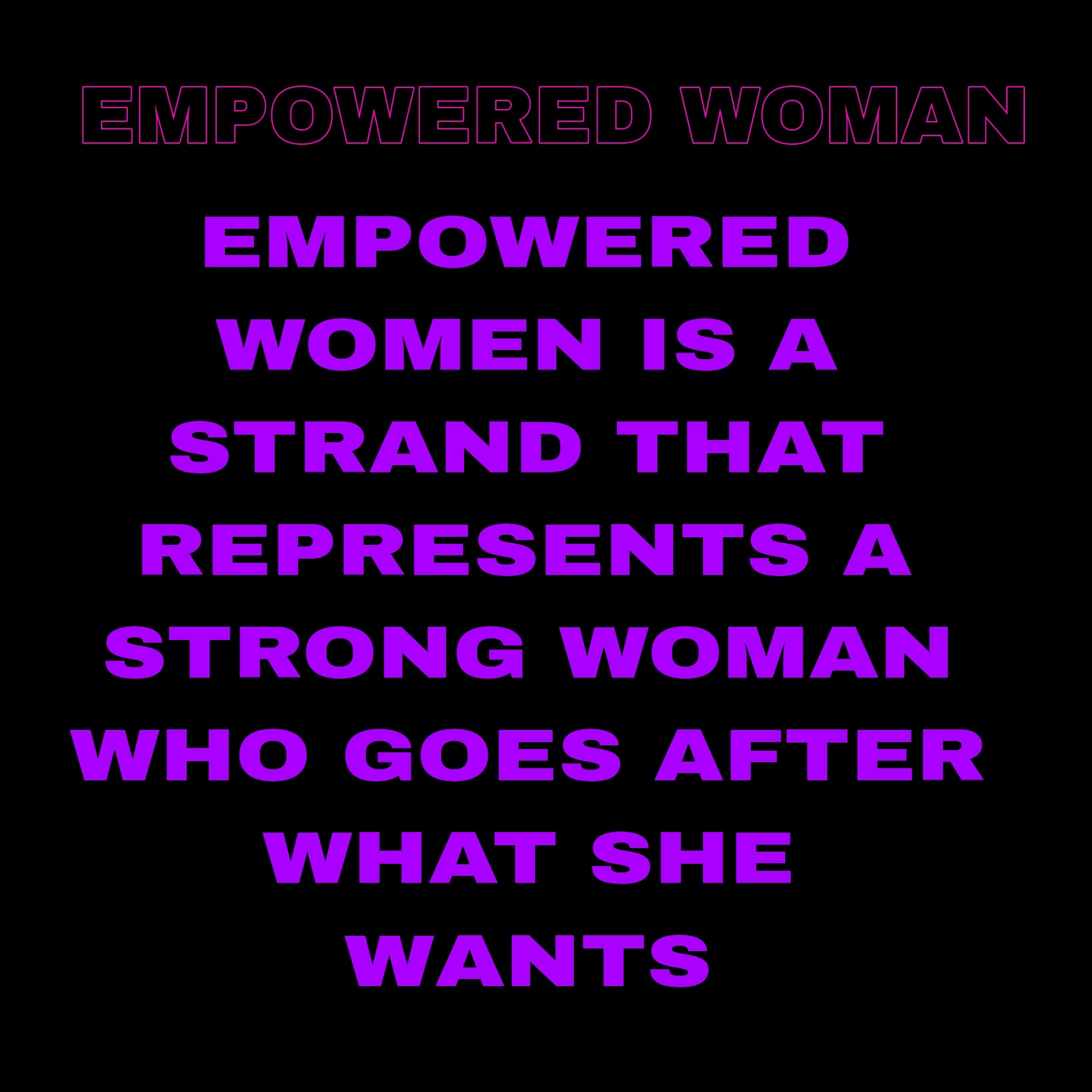 EMPOWERED WOMAN