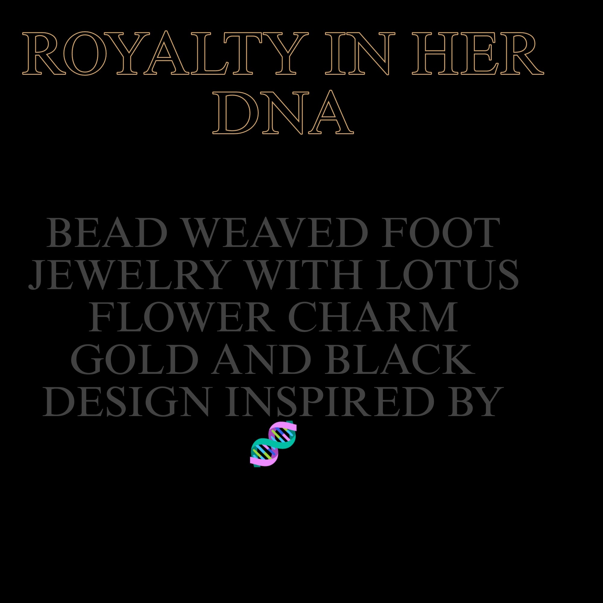 ROYALTY IN HER DNA FOOT JEWELRY