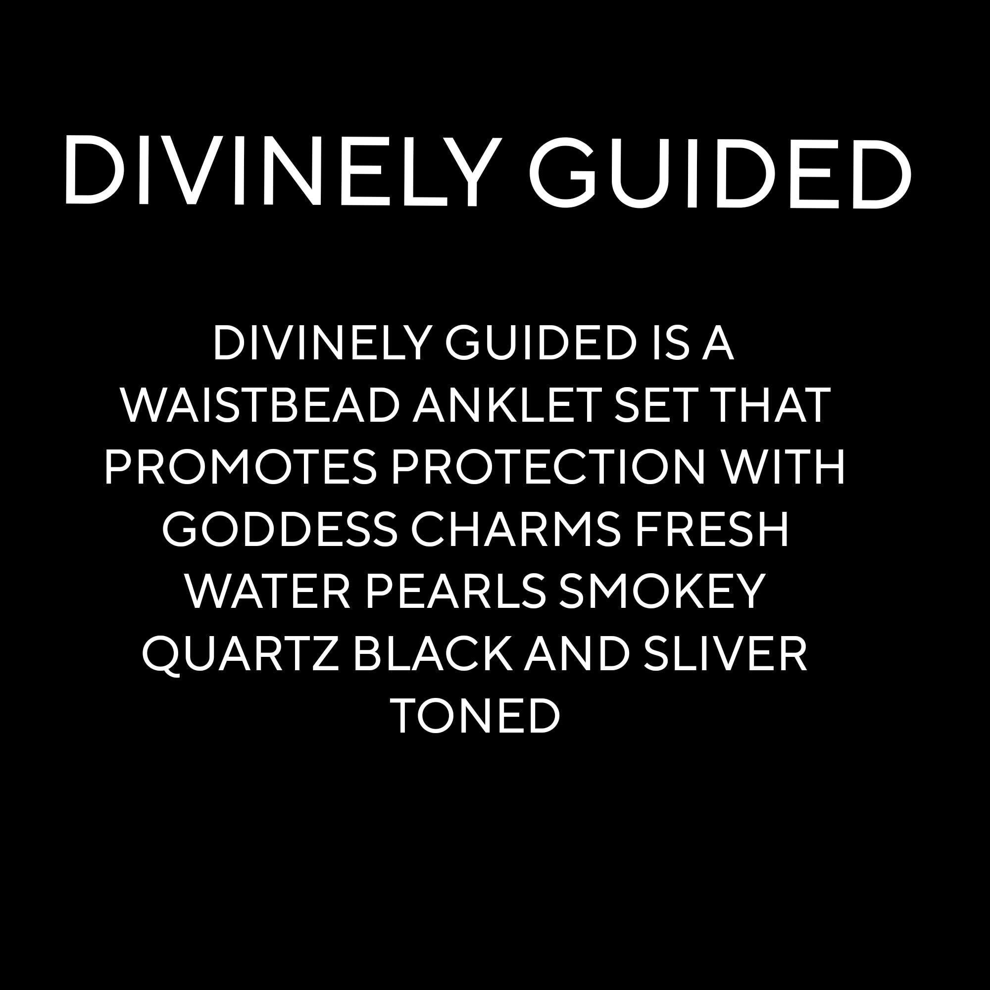DIVINELY GUIDED ( SMOKY QUARTZ)