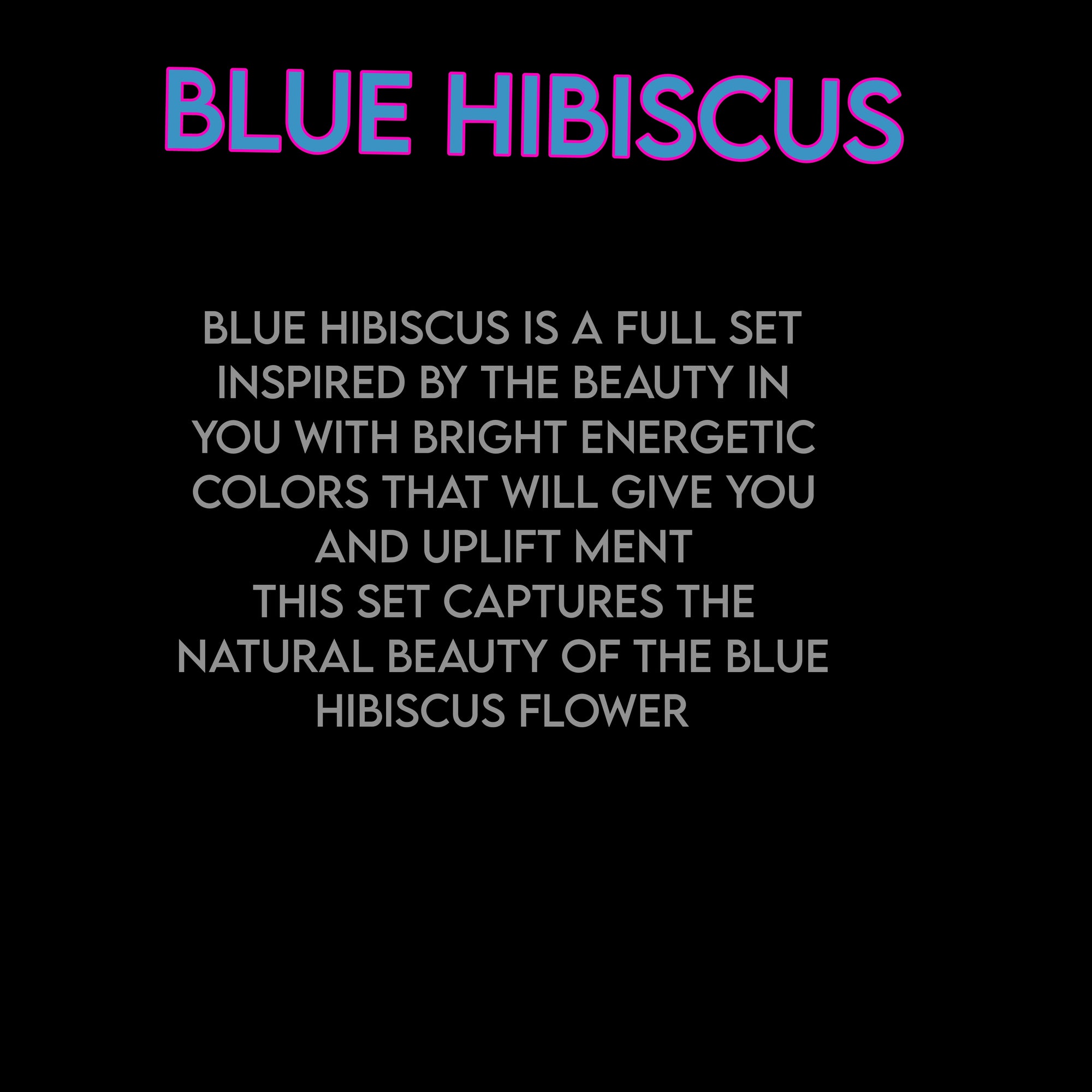 BLUE HIBISCUS