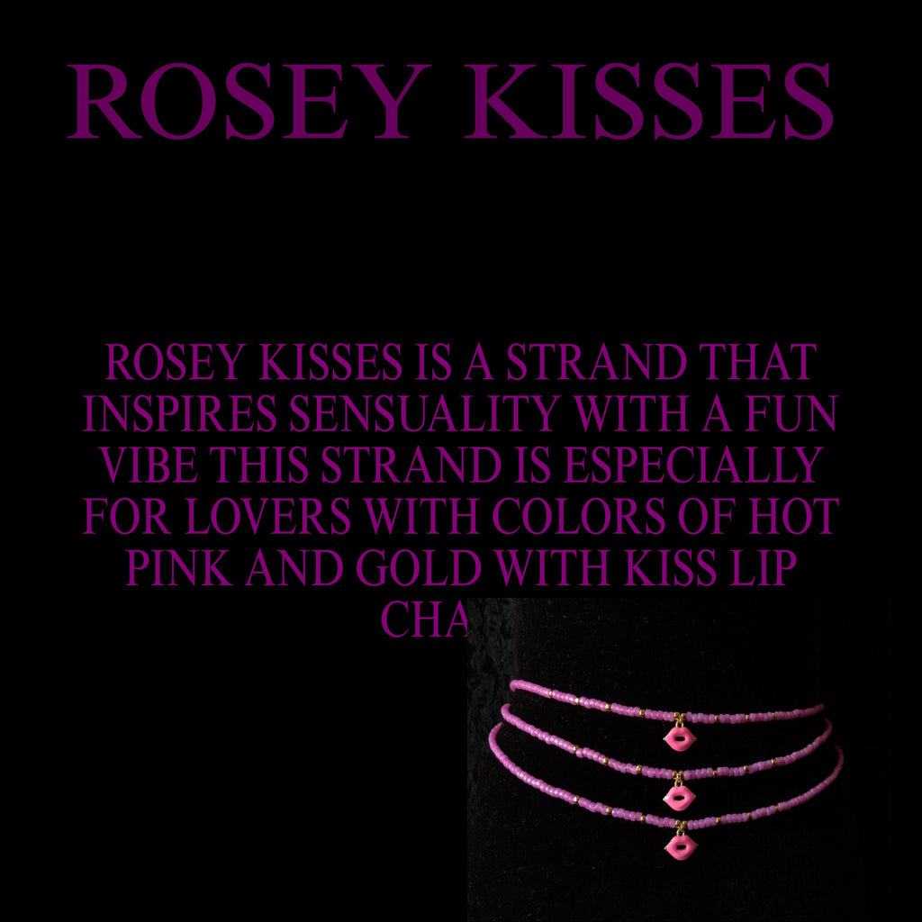 ROSEY KISSES